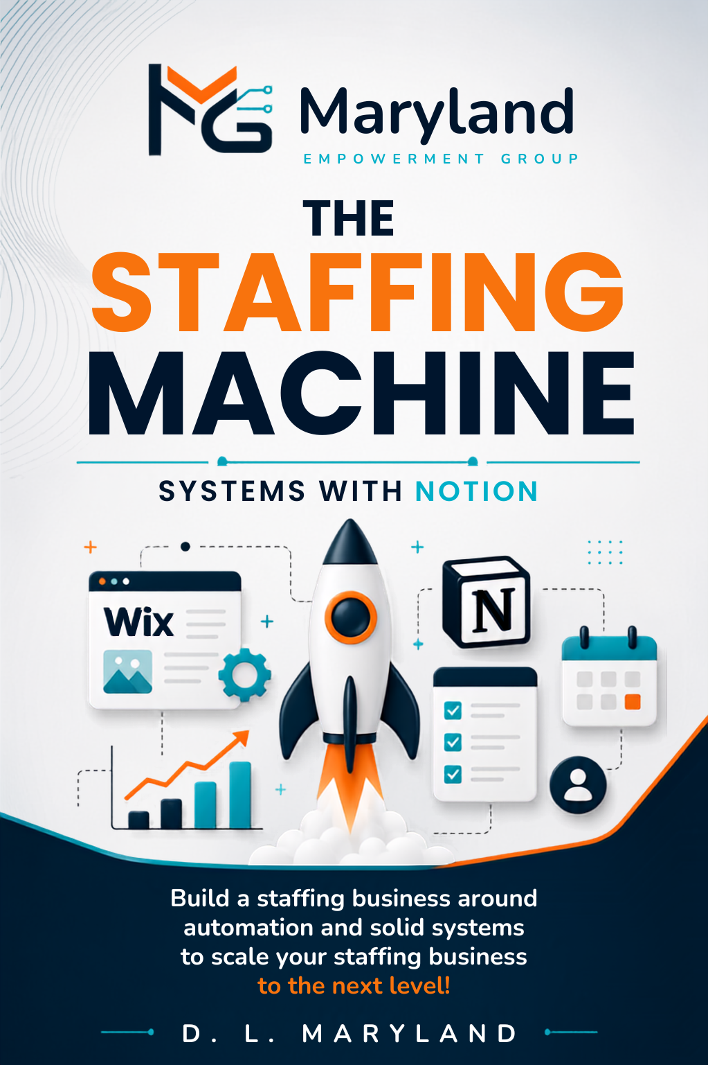 The Staffing Machine: Systems with Notion by D. L. Maryland